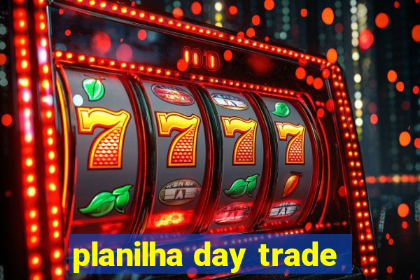 planilha day trade